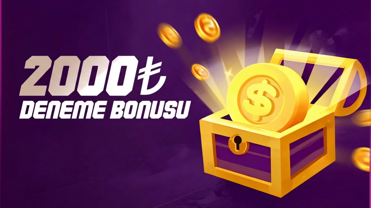 2000₺ NAKİT DENEME BONUSU !