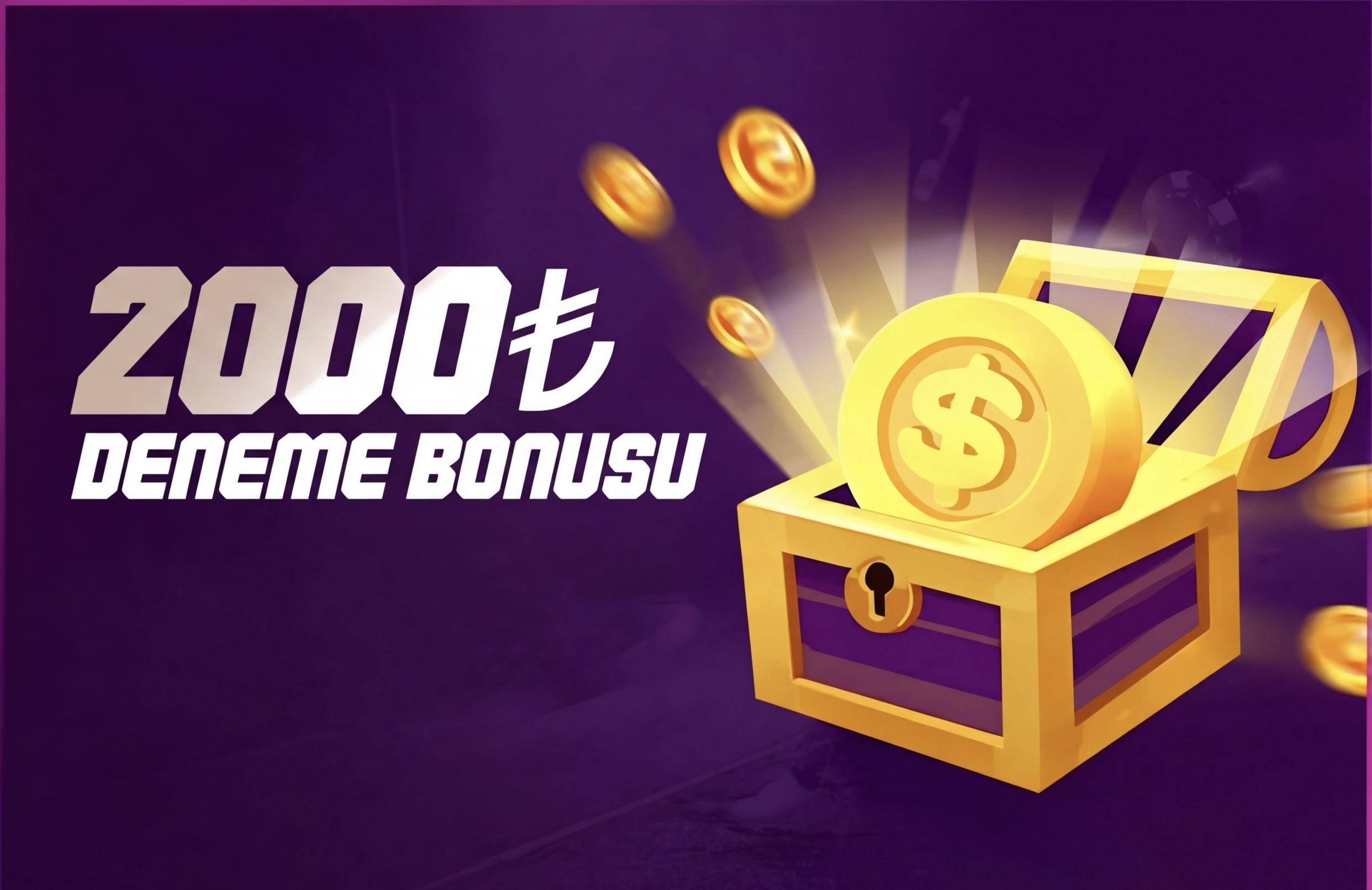 2000TL NAKİT DENEME BONUSU !